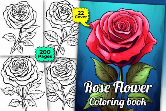 200 Rose Flower Coloring Pages for Adults: A Designer's Guide to Relaxation