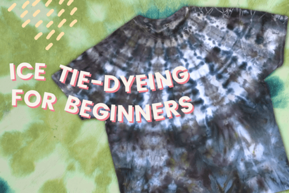 Ice Tie-Dyeing for Beginners: A Designer's Guide to Organic Patterns